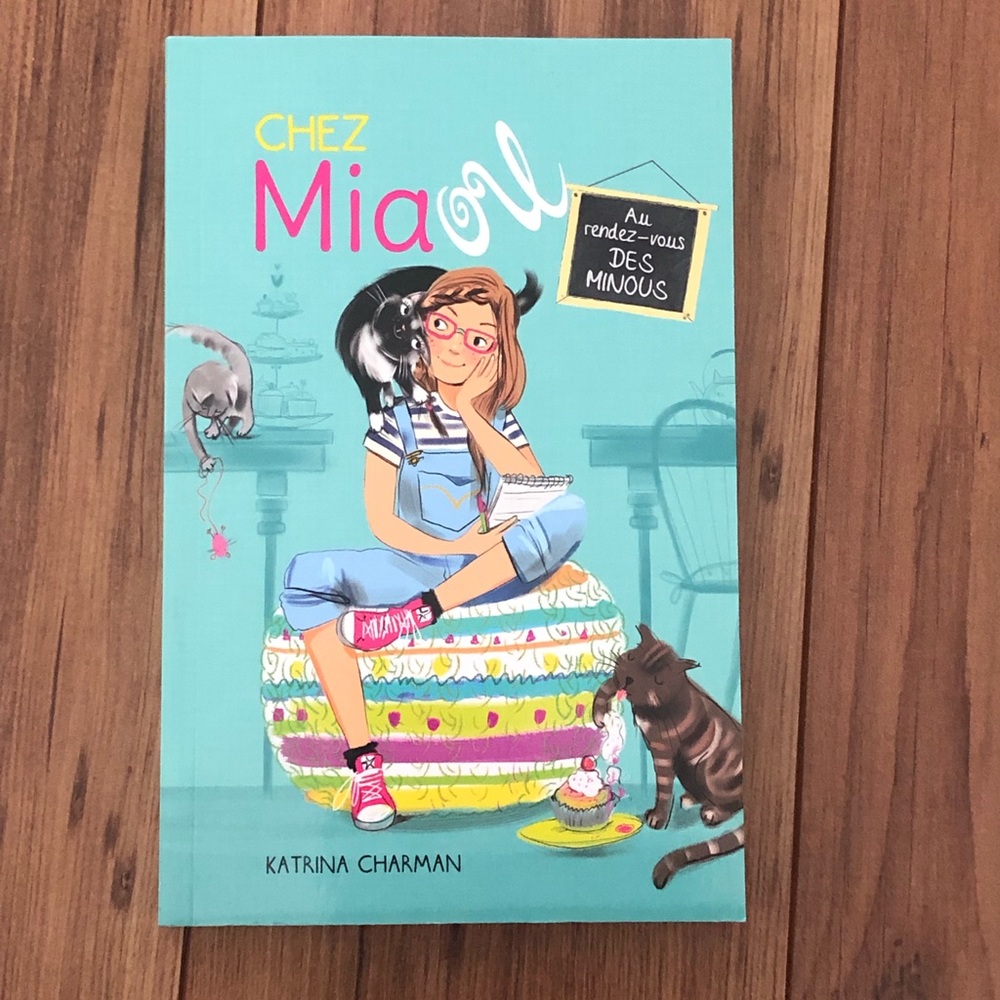 Livre - Chez Mia, Au rendez vous des minous Tome 1
